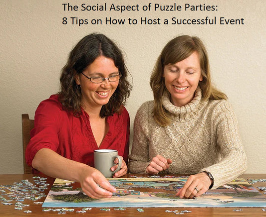 The Social Aspect of Puzzle Parties: 8 Tips on How to Host a Successful Event