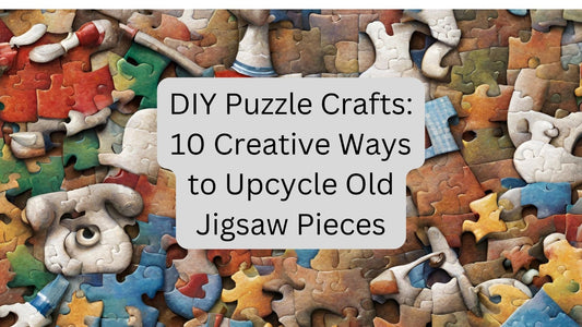 DIY Puzzle Crafts: 10 Creative Ways to Upcycle Old Jigsaw Pieces