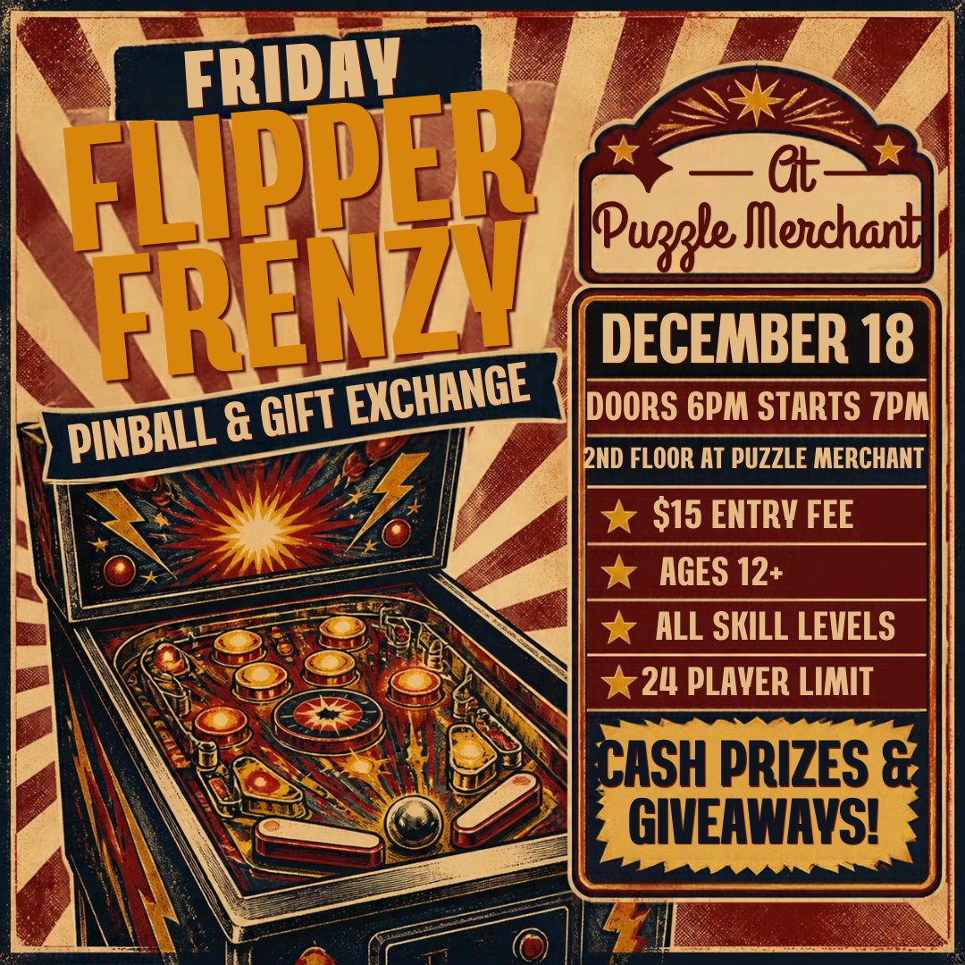 Friday Flipper Frenzy Pinball & Gift Exchange December 18